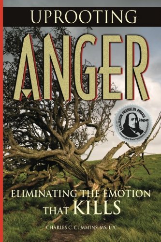 Imagen de archivo de Uprooting Anger: Eliminating the Emotion that Kills a la venta por SecondSale