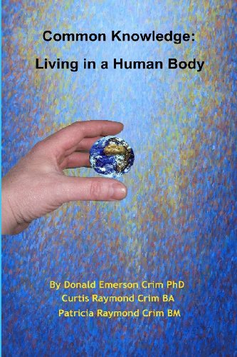 Imagen de archivo de Common Knowledge: Living in a Human Body (Human Existence, Vol. 1) a la venta por Lucky's Textbooks