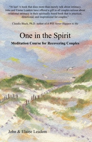 Beispielbild fr One In The Spirit: Meditation Course for Recovering Couples zum Verkauf von SecondSale