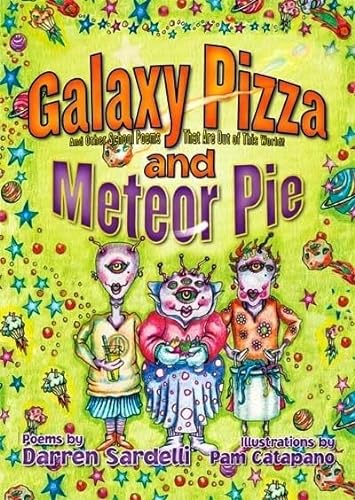 Imagen de archivo de Galaxy Pizza and Meteor Pie a la venta por SecondSale