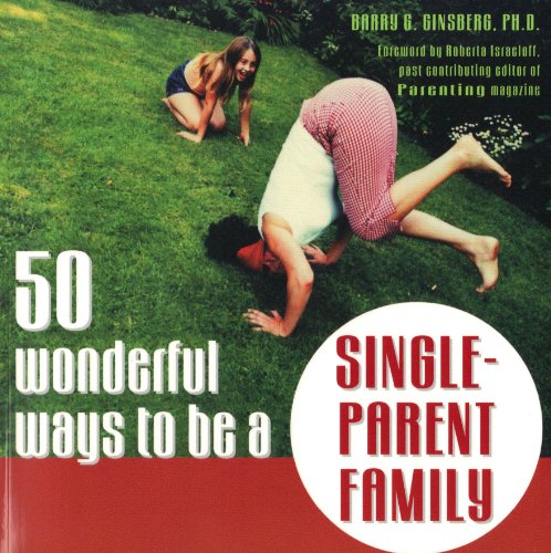 Imagen de archivo de 50 Wonderful Ways to Be a Single-Parent Family a la venta por Wonder Book