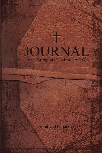 Beispielbild fr Journal: Intimate Writings of a Relationship with God zum Verkauf von Revaluation Books