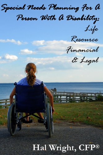 Special Needs Planning for a Person With a Disability: Life, Resource, Financial & Legal (9780615286846) by Hal Wright; CFP(r)