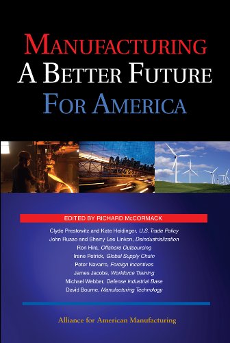 Stock image for Manufacturing a Better Future for America for sale by Better World Books
