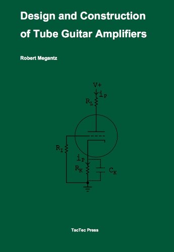 9780615291802: Design and Construction of Tube Guitar Amplifiers