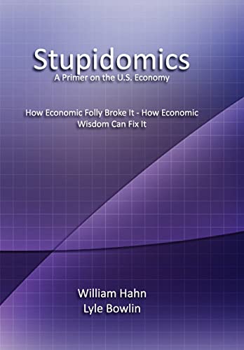 Imagen de archivo de Stupidomics: A Primer on the U.S. Economy a la venta por HPB-Red