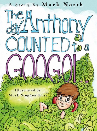 Stock image for The Day Anthony Counted to a Googol for sale by Better World Books