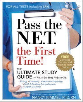 9780615295671: Pass the N.E.T. the First Time! The Ultimate Study Guide, For All Tests Including LPN
