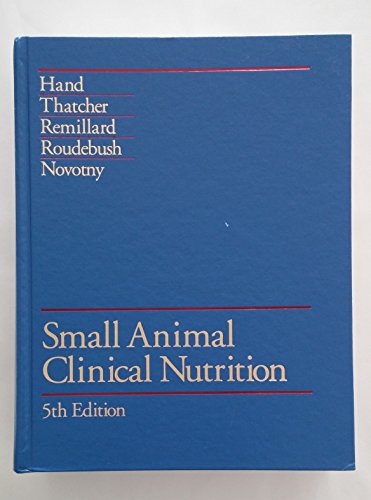 Imagen de archivo de Small Animal Clinical Nutrition, 5th Edition a la venta por Once Upon A Time Books