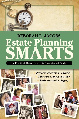 Imagen de archivo de Estate Planning Smarts: A Practical, User-Friendly, Action-Oriented Guide a la venta por Wonder Book