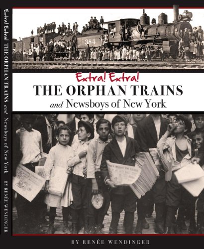 Beispielbild fr Extra! Extra! The Orphan Trains and Newsboys of New York zum Verkauf von Front Cover Books