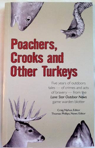 Stock image for Poachers, Crooks and Other Turkeys for sale by Orion Tech