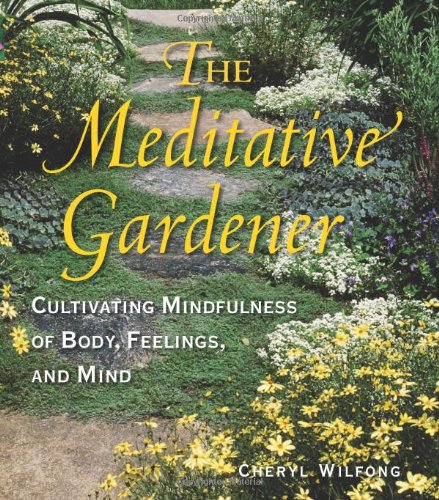 Beispielbild fr The Meditative Gardener zum Verkauf von Bulk Book Warehouse