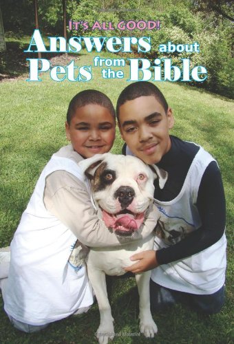 9780615300474: Answers about Pets from the Bible : It's All Good!