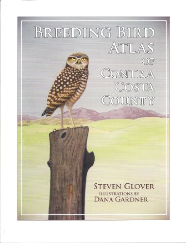 Breeding Bird Atlas of Contra Costa County (9780615301945) by Steven Glover