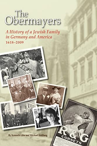 9780615303819: The Obermayers: A History of a Jewish Family in Germany and America, 1618-2009
