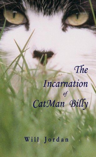 Stock image for The Incarnation of CatMan Billy for sale by mountain