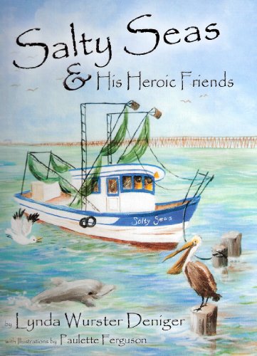 Beispielbild fr Salty Seas & His Heroic Friends zum Verkauf von My Dead Aunt's Books
