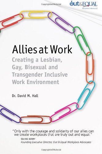 Stock image for Allies at Work: Creating a Lesbian, Gay, Bisexual and Transgender Inclusive Work Environment for sale by ThriftBooks-Atlanta