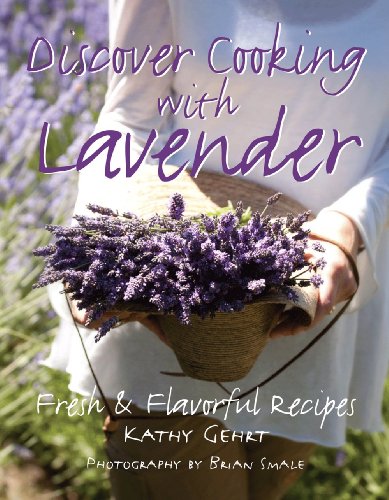 Beispielbild fr Discover Cooking with Lavender zum Verkauf von ThriftBooks-Atlanta