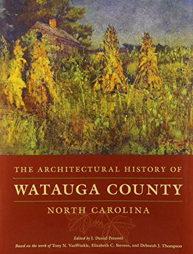 9780615307367: The Architectural History of Watauga County, North Carolina