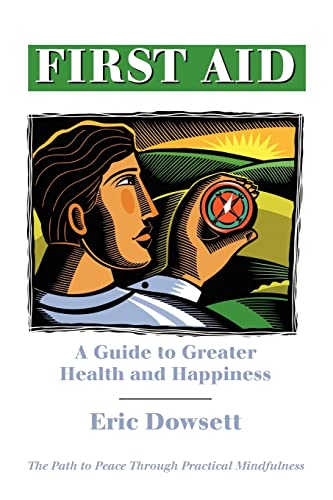 Stock image for First Aid -A Guide to Greater Health and Happiness for sale by WorldofBooks