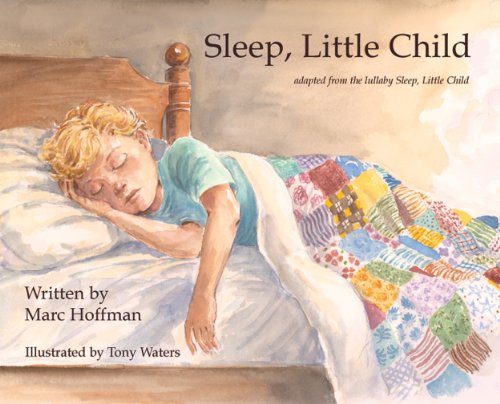Beispielbild fr Sleep, Little Child zum Verkauf von Wonder Book