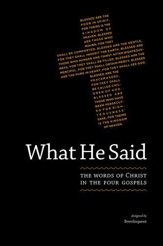 What he Said, the Words of Christ in the Four Gospels