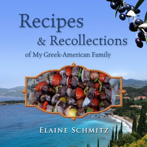Stock image for Recipes & Recollections of My Greek-American Family for sale by Recycle Bookstore