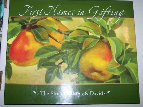 Stock image for First Names in Gifting: The Story of Harry and David for sale by Better World Books: West