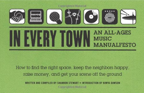 9780615317427: In Every Town: An All-Ages Music Manualfesto