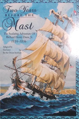 Beispielbild fr Two Years Before the Mast (Adapted By Ocean Institute) zum Verkauf von WorldofBooks