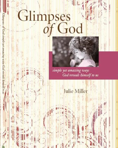 Imagen de archivo de Glimpses of God: Simple yet amazing ways God reveals Himself to us a la venta por Buyback Express