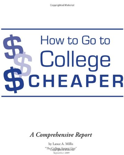 9780615318691: How to Go to College Cheaper