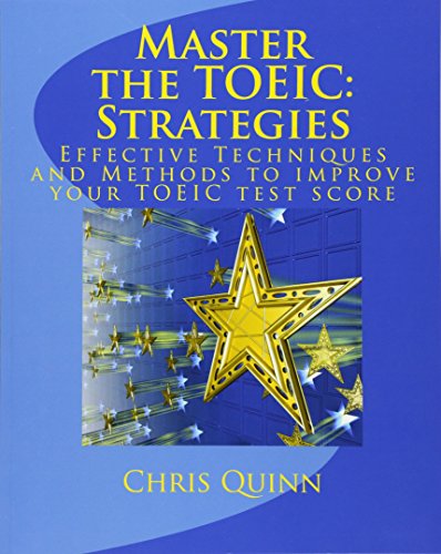 Beispielbild fr Master the TOEIC: Strategies: Effective Techniques and Methods to improve your TOEIC test score zum Verkauf von HPB-Red