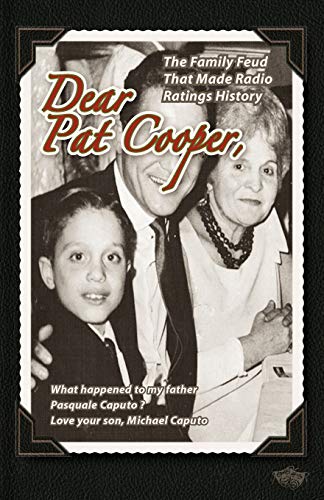 Beispielbild fr Dear Pat Cooper: What happened to my father Pasquale Caputo? zum Verkauf von Gulf Coast Books