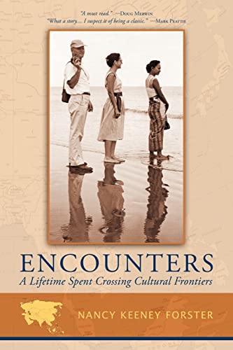 Beispielbild fr Encounters: A Lifetime Spent Crossing Cultural Frontiers zum Verkauf von Wonder Book