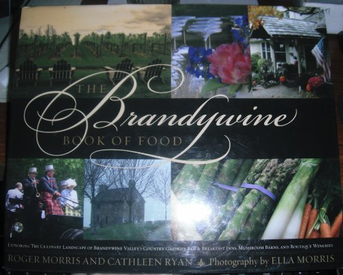 9780615319704: The Brandywine Book of Food [Hardcover] by Morris, Roger