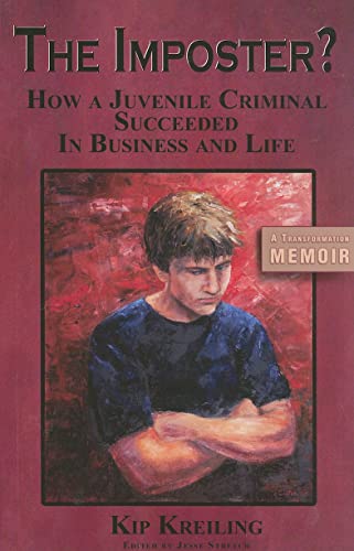 Stock image for The Imposter - How a Juvenile Criminal Succeeded in Business and Life for sale by The Maryland Book Bank