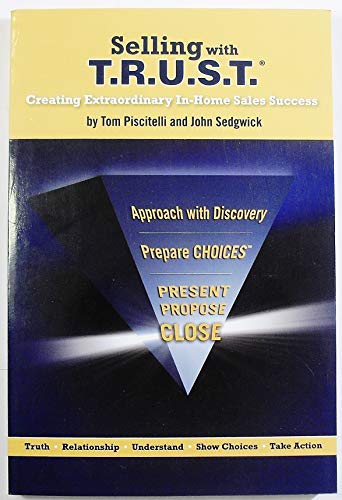 Stock image for Selling with Trust: Creating Extraordinary In-Home Sales Success for sale by The Maryland Book Bank