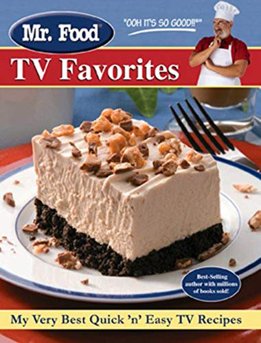 Imagen de archivo de Mr. Food TV Favorites : My Very Best Quick 'n' Easy TV Recipes a la venta por Better World Books