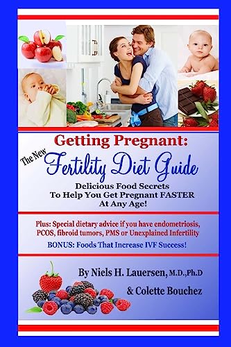 9780615323237: The New Fertility Diet Guide: Delicious Food Secrets To Help You Get Pregnant Faster At Any Age