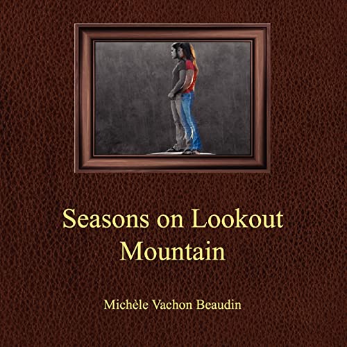 Stock image for Seasons On Lookout Mountain for sale by RiLaoghaire