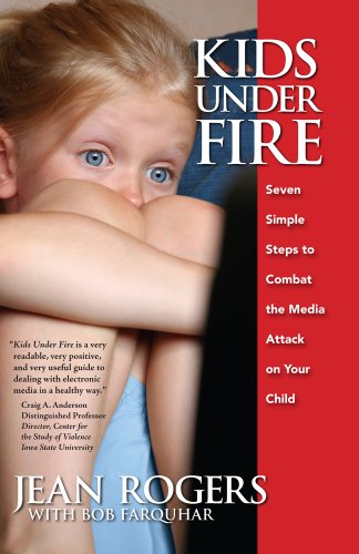 9780615325675: Kids Under Fire / Seven Simple Steps to Combat the Media Attack on Your Child