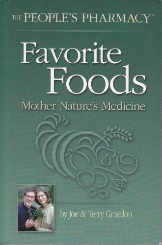 Beispielbild fr Favorite Foods From The People's Pharmacy: Mother Nature's Medicine zum Verkauf von SecondSale