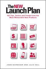 Stock image for The NEW Launch Plan: 152 Tips, Tactics and Trends from the Most Memorable New Products for sale by ThriftBooks-Dallas