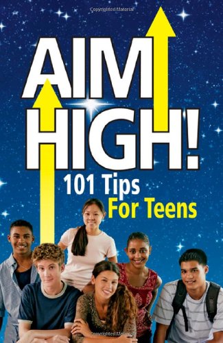 Beispielbild fr Aim High! 101 Tips For Teens zum Verkauf von Decluttr