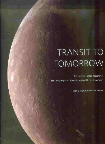 9780615330242: TRANSIT TO TOMORROW Fifty Years of Space Research at The Johns Hopkins University Applied Physics Laboratory