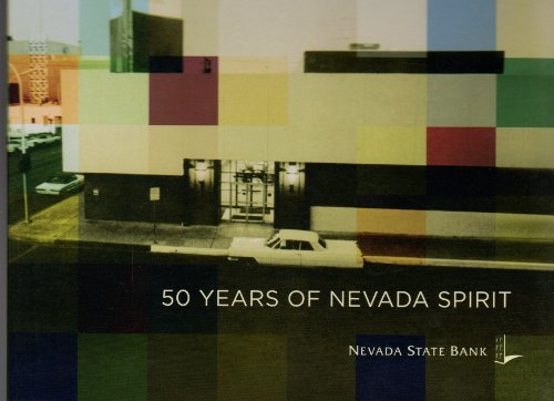 Stock image for 50 Years of Nevada Spirit - Nevada State Bank for sale by Books From California
