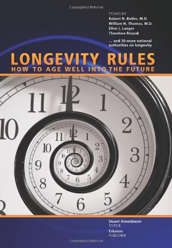 9780615330457: Title: Longevity Rules How to Age Well Into the Future